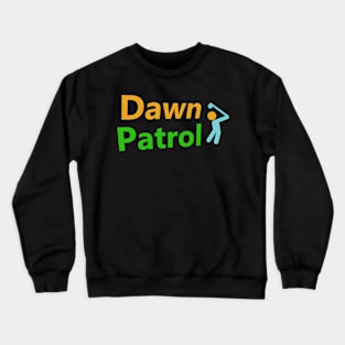 Dawn Patrol Crewneck Sweatshirt